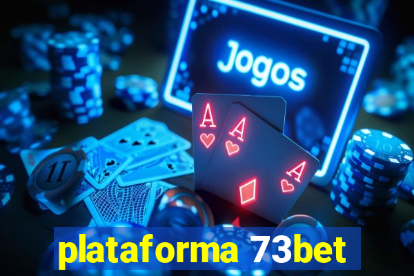 plataforma 73bet